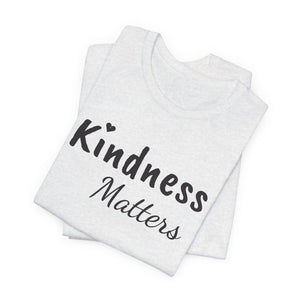 Kindness Matters | Deluxe Tee