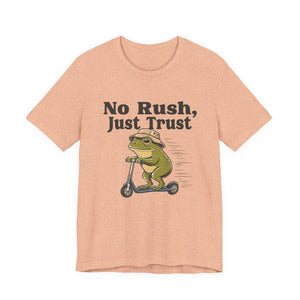No Rush, Just Trust | Frog t-shirt - Zenfull Heart self love and healing affirmation apparel