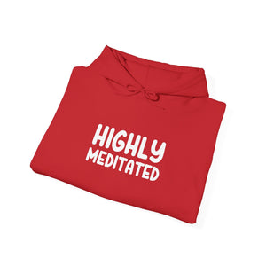 Highly Meditated hoodie - Zenfull Heart self love and healing affirmation apparel