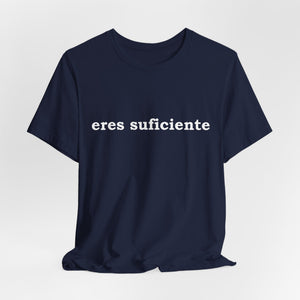Eres Suficiente | Querida Persona Detrás De Mí | Deluxe Tee