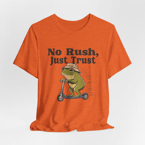 No Rush, Just Trust | Frog t-shirt - Zenfull Heart self love and healing affirmation apparel