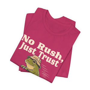 No Rush, Just Trust | Frog t-shirt - Zenfull Heart self love and healing affirmation apparel