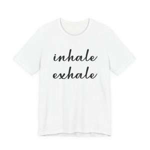 Inhale Exhale | Deluxe Tee