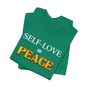 Self-Love = Peace t-shirt - Zenfull Heart self love and healing affirmation apparel