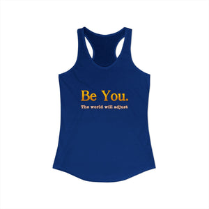 Be You The World Will Adjust tank top - Zenfull Heart self love and healing affirmation apparel