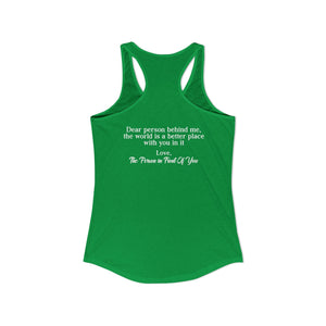 The World Is A Better Place With You In It | Racerback Tank