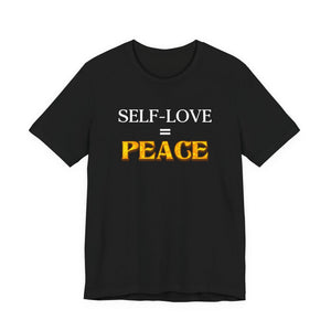 Self-Love = Peace t-shirt - Zenfull Heart self love and healing affirmation apparel