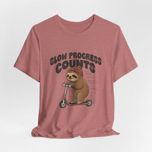 Slow Progress Counts | Sloth t-shirt - Zenfull Heart self love and healing affirmation apparel
