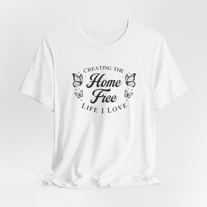 Home Free | Deluxe Tee