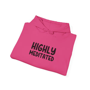 Highly Meditated hoodie - Zenfull Heart self love and healing affirmation apparel