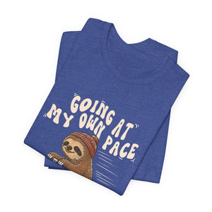 Going At My Own Pace | Sloth | Deluxe Tee