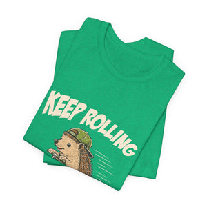 Keep Rolling | Hedgehog t-shirt - Zenfull Heart self love and healing affirmation apparel