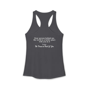 The World Is A Better Place With You In It | Racerback Tank