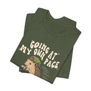 Going At My Own Pace | Hedgehog t-shirt - Zenfull Heart self love and healing affirmation apparel