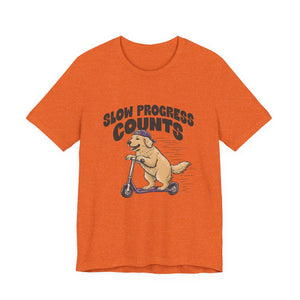 Slow Progress Counts | Dog t-shirt - Zenfull Heart self love and healing affirmation apparel