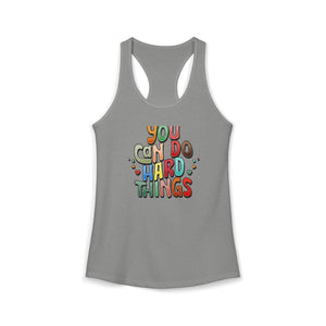 You Can Do Hard Things tank top - Zenfull Heart self love and healing affirmation apparel