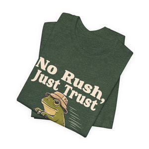 No Rush, Just Trust | Frog t-shirt - Zenfull Heart self love and healing affirmation apparel