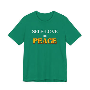 Self-Love = Peace t-shirt - Zenfull Heart self love and healing affirmation apparel
