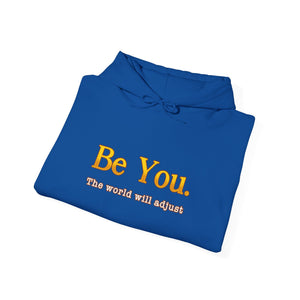 Be You The World Will Adjust hoodie - Zenfull Heart self love and healing affirmation apparel