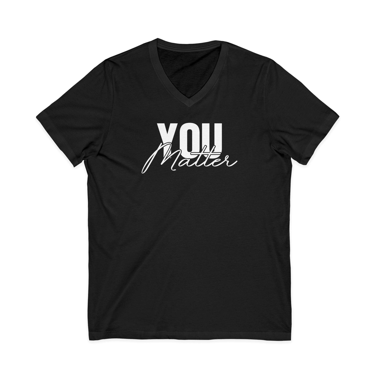 You Matter | To The Person Behind Me | V-Neck