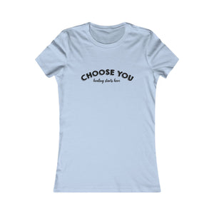 Choose You | Women's Tee