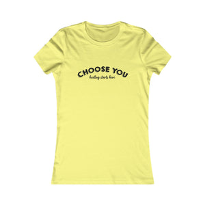 Choose You | Women's Tee