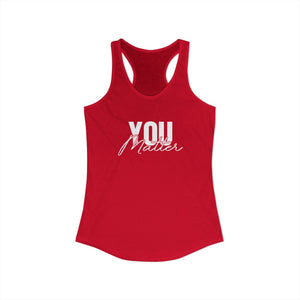 You Matter | To The Person Behind Me tank top - Zenfull Heart self love and healing affirmation apparel
