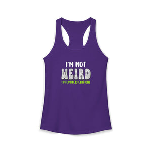 I'm Not Weird I'm Limited Edition tank top - Zenfull Heart self love and healing affirmation apparel