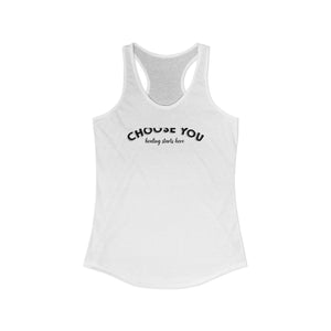 Choose You tank top - Zenfull Heart self love and healing affirmation apparel