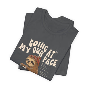 Going At My Own Pace | Sloth | Deluxe Tee