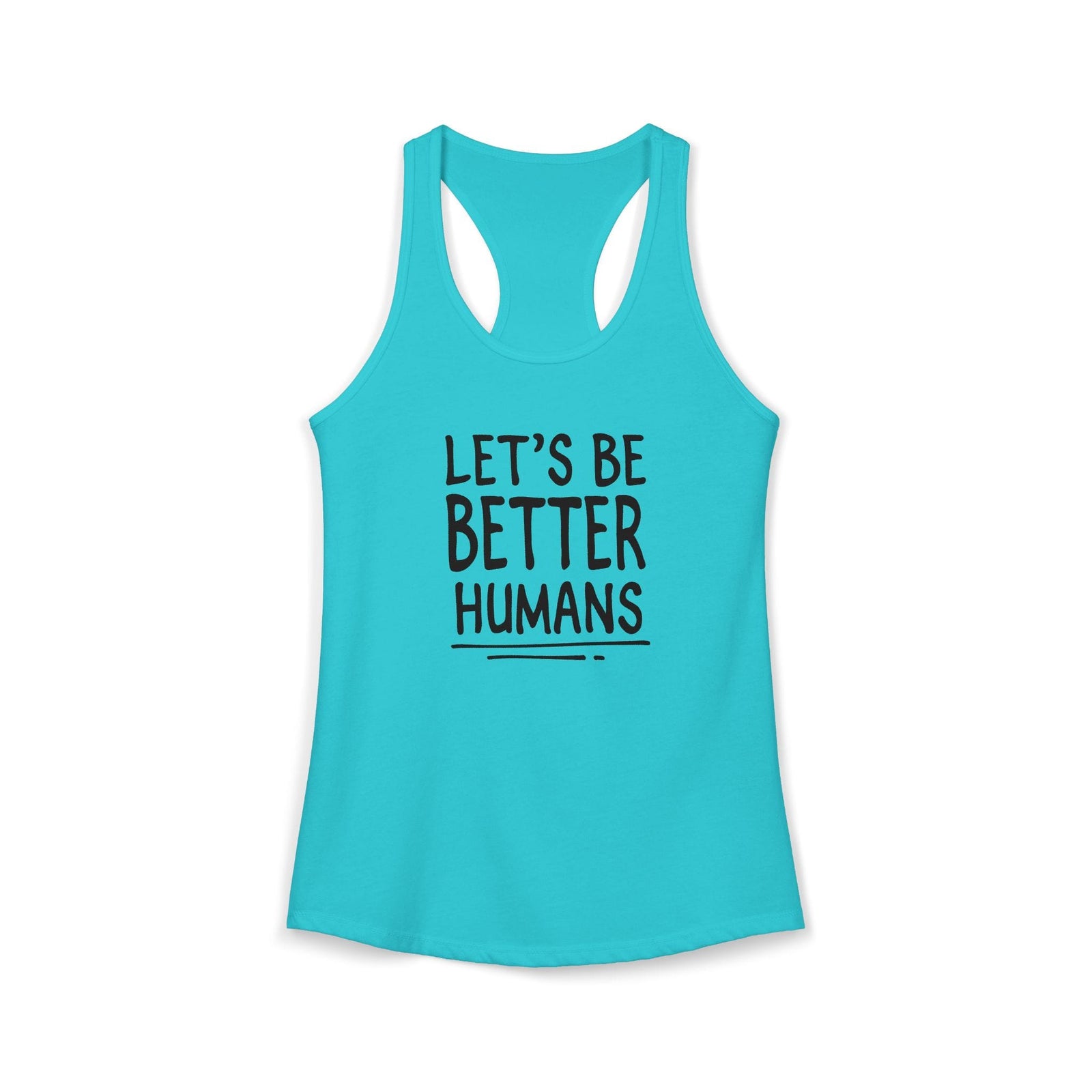 Let's Be Better Humans tank top - Zenfull Heart self love and healing affirmation apparel