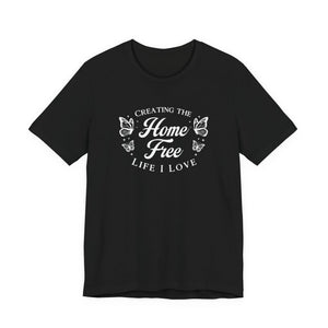 Home Free | Deluxe Tee