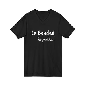 La Bondad Importa | V-Neck