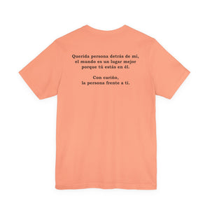 Eres Suficiente | Querida Persona Detrás De Mí | Deluxe Tee