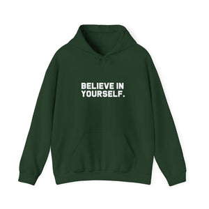 Believe In Yourself | Hoodie