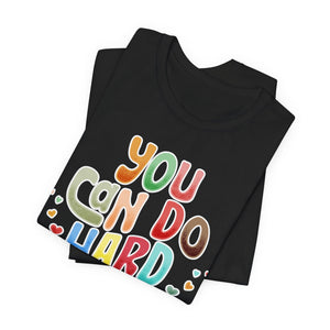 You Can Do Hard Things t-shirt - Zenfull Heart self love and healing affirmation apparel