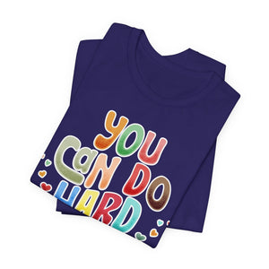 You Can Do Hard Things t-shirt - Zenfull Heart self love and healing affirmation apparel