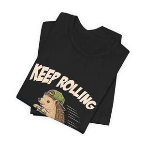 Keep Rolling | Hedgehog | Deluxe Tee