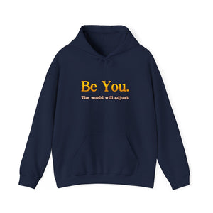 Be You The World Will Adjust hoodie - Zenfull Heart self love and healing affirmation apparel