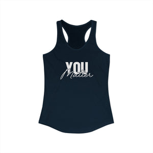 You Matter | To The Person Behind Me tank top - Zenfull Heart self love and healing affirmation apparel