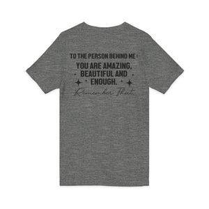 You Matter | To The Person Behind Me | V-Neck