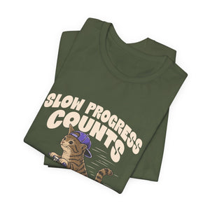 Slow Progress Counts | Cat t-shirt - Zenfull Heart self love and healing affirmation apparel