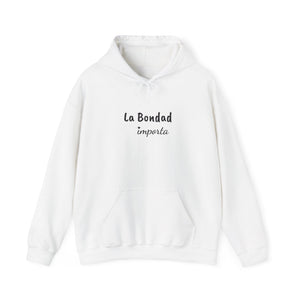 La Bondad Importa | Hoodie