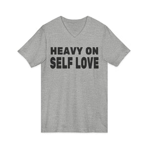 Heavy On Self Love | V-Neck