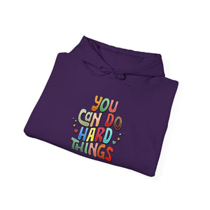 You Can Do Hard Things | Hoodie