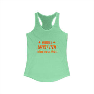 My Energy Is A Luxury Item tank top - Zenfull Heart self love and healing affirmation apparel