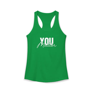 You Matter | To The Person Behind Me tank top - Zenfull Heart self love and healing affirmation apparel