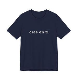 Cree En Ti | Deluxe Tee