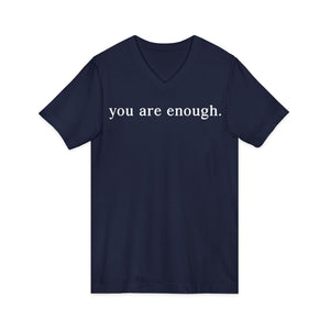 You Are Enough | Dear Person Behind Me v-neck shirt - Zenfull Heart self love and healing affirmation apparel