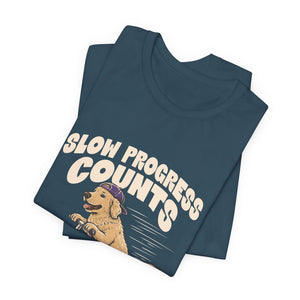 Slow Progress Counts | Dog t-shirt - Zenfull Heart self love and healing affirmation apparel